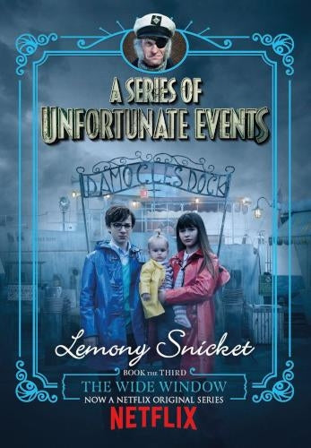 A Series of Unfortunate Events Book the Third: The Wide Window