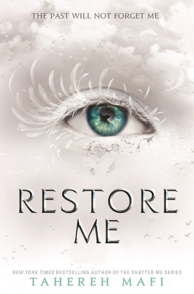 Shatter Me 04: Restore Me