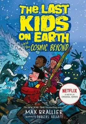 The Last Kids On Earth 04: The Cosmic Beyond