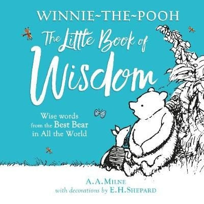 Winnie-The-Pooh: The Little Book Of Wisdom