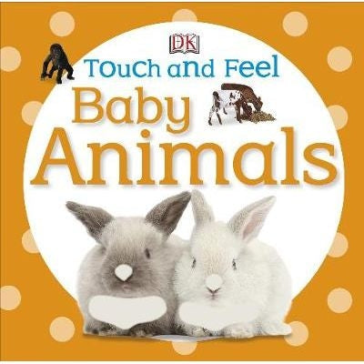 Touch & Feel: Baby Animals Board Book