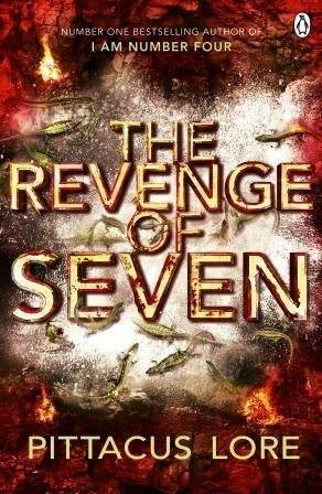 The Lorien Legacies Book 5: The Revenge of Seven