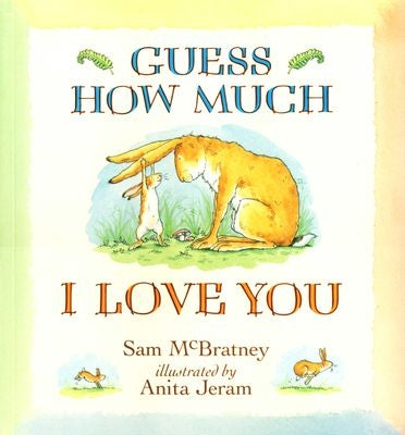 Guess How Much I Love You