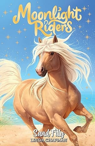 Moonlight Riders 06: Sand Filly