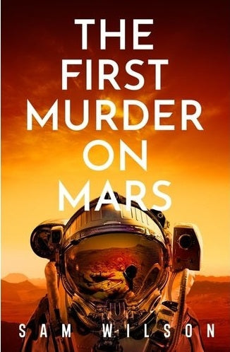 The First Murder On Mars