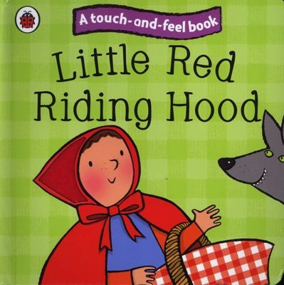Little Red Riding Hood: Ladybird Touch and Feel Fairy Tales