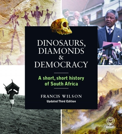 Dinosaurs, Diamonds And Democracy