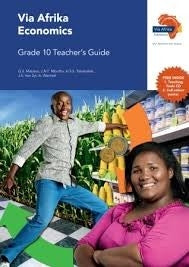 Via Afrika Economics Grade 10 Teachers Guide