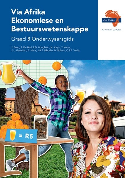 Via Afrika Ekonomiese en Bestuurswetenskappe Graad 8 Onderwysersgids