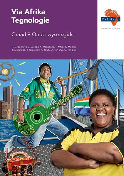 Via Afrika Tegnologie Graad 9 Onderwysersgids
