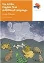 Via Afrika English FAL Grade 9 Reader Contents: Folklore; Short stories; Poetr