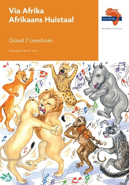 Via Afrika Afrikaans HT Graad 7 Leesboek Volksverhale; Kortverhale; Poesie; Drama