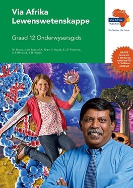 Via Afrika Lewenswetenskappe Graad 12 Onderwysersgids