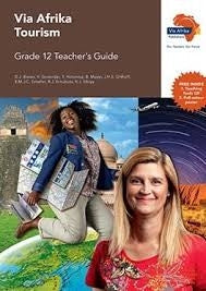 Via Afrika Tourism Grade 12 Teachers Guide