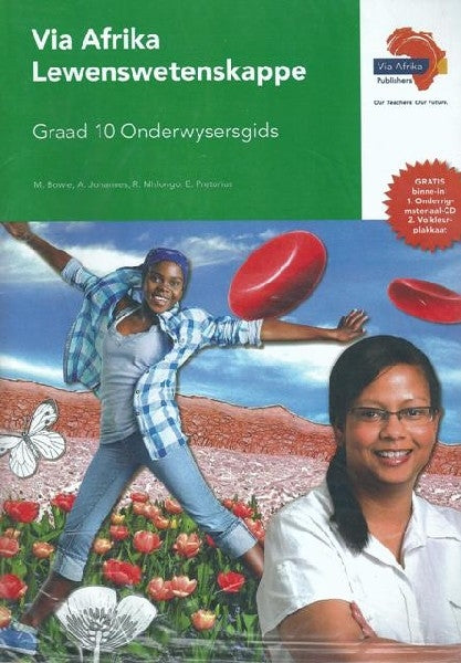 Via Afrika Lewenswetenskappe Graad 10 Onderwysersgids