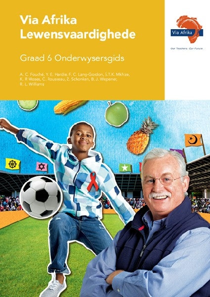 Via Afrika Lewensvaardighede Graad 6 Onderwysersgids