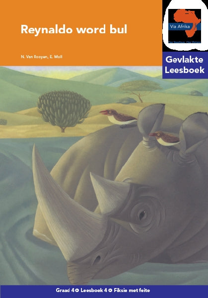 Via Afrika Leesboek 04: Graad 4 Reynaldo word bul