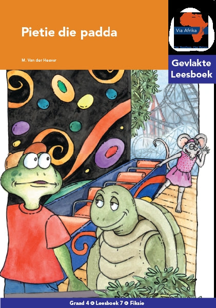 Via Afrika Leesboek 07: Graad 4 Pietie die padda