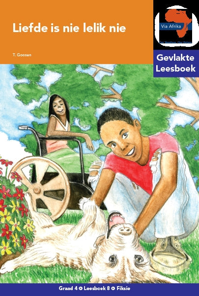 Via Afrika Leesboek 08: Graad 4 Liefde is nie lelik nie