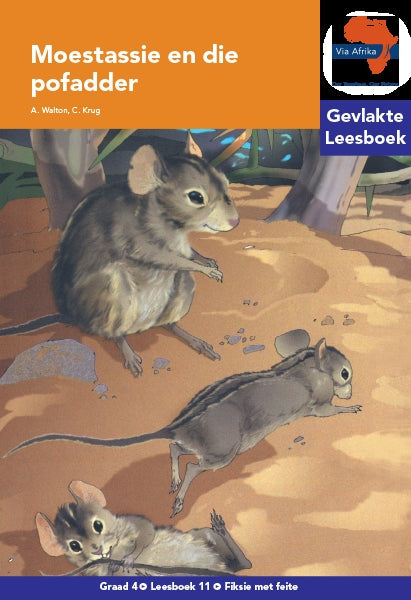 Via Afrika Leesboek 11: Graad 4 Moestassie en die pofadder