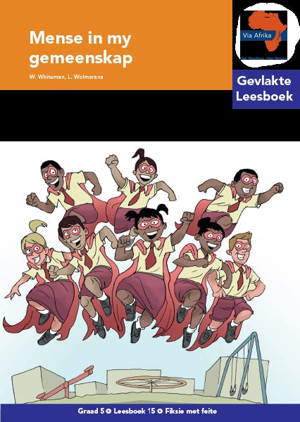 Via Afrika Leesboek 15: Graad 5 Mense in my gemeenskap