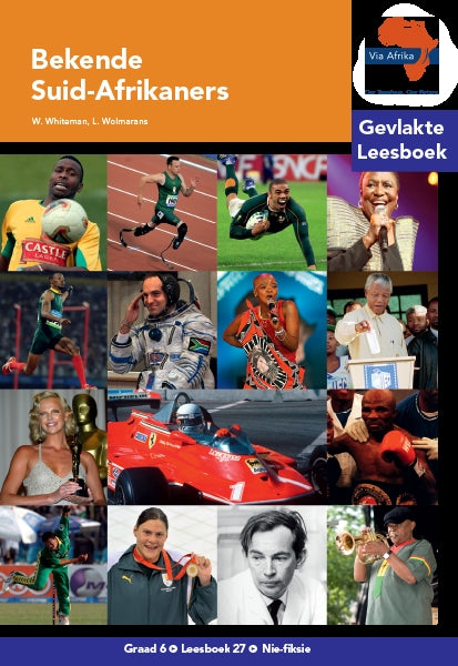 Via Afrika Leesboek 27: Graad 6 Bekende Suid-Afrikaners