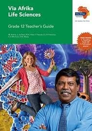 Via Afrika Life Sciences Grade 12 Teachers Guide
