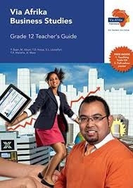 Via Afrika Business Studies Grade 12 Teachers Guide
