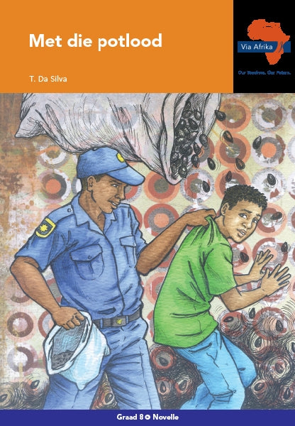 Via Afrika Afrikaans HT Graad 8 Novelle: Met die potlood