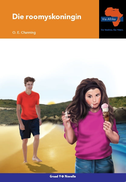 Via Afrika Afrikaans HT Graad 9 Novelle: Die Roomyskoningin