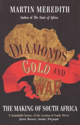 Diamonds, Gold and War