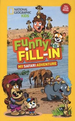 Nat Geo Kids Funny Fill-In My Safari Adv