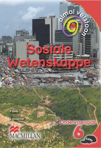 Almal Verstaan Sosiale Wetenskappe Graad 6 Onderwysersgids
