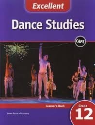 Excellent Dance Studies Grade 12 Learners Book