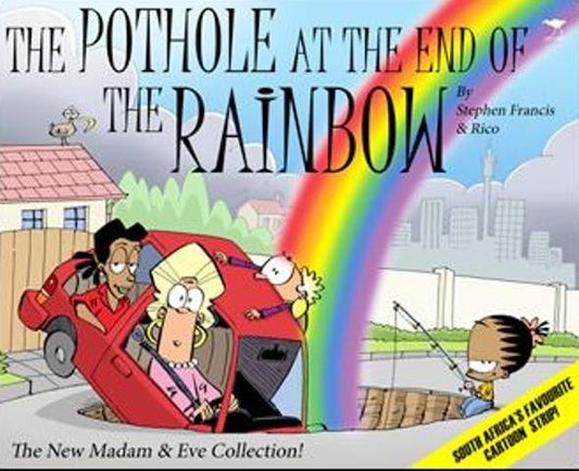 Pothole at the End of the Rainbow