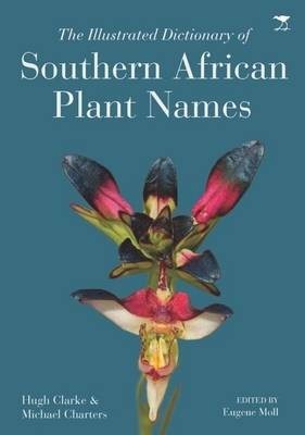The Illustrated Dictionary of Southern African Plant Names