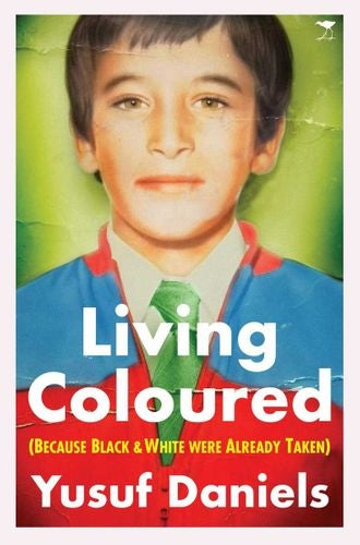 Living Coloured - Because Black & White Were Already Taken