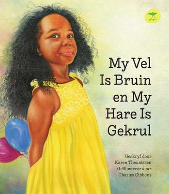 My vel is bruin en my hare is gekrul