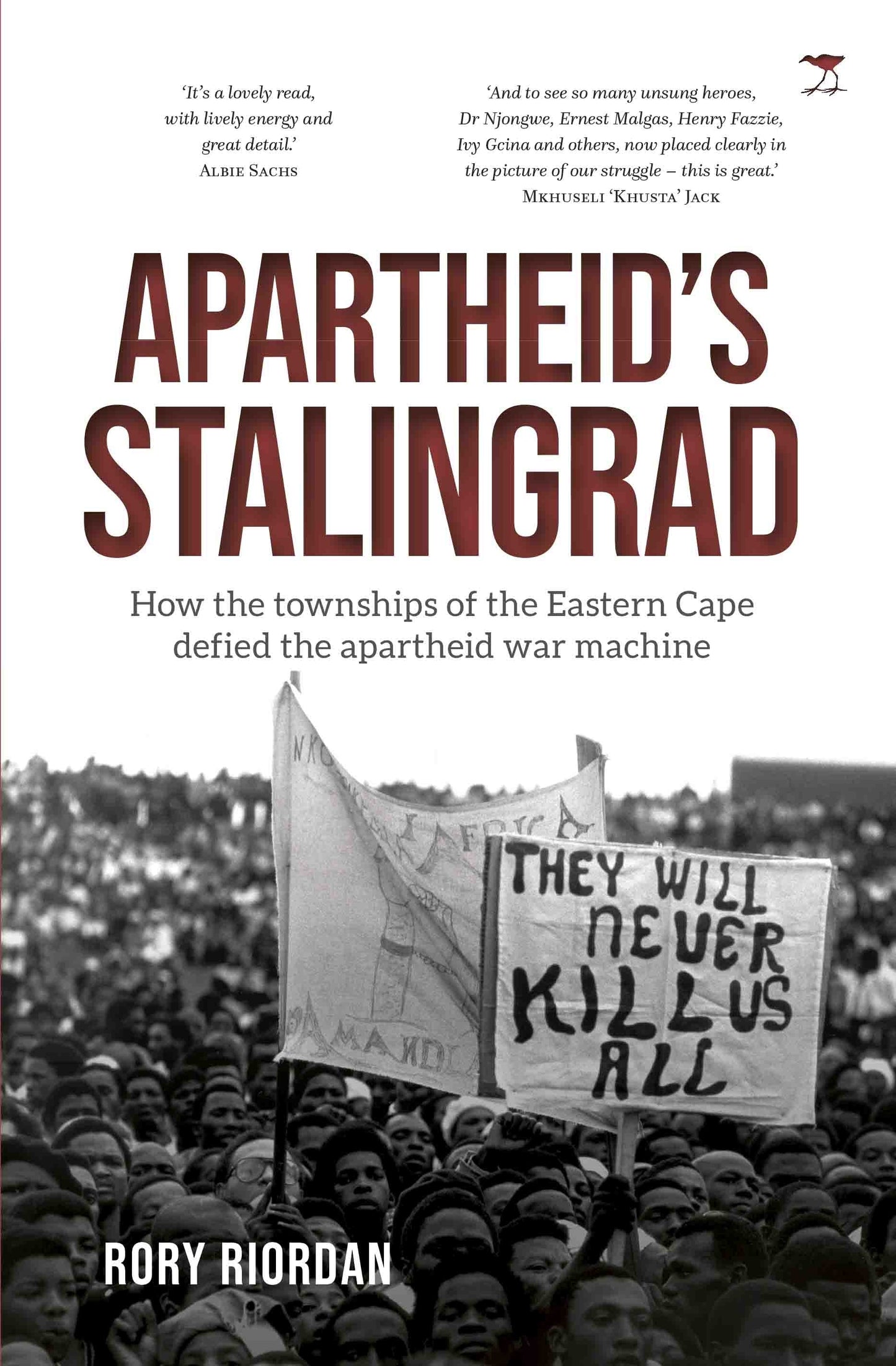 Apartheid’s Stalingrad: How the townships of the Eastern Cape defied the apartheid war machin