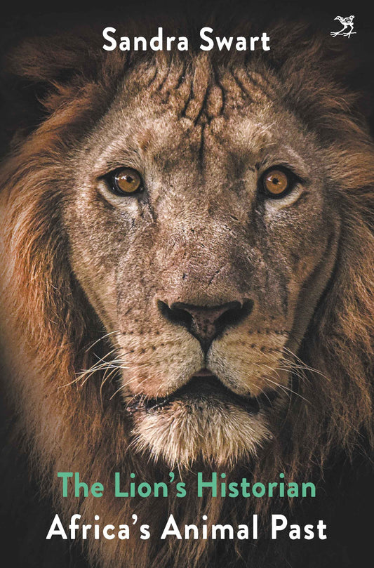 The  Lion's Historian: Africa's Animal Past