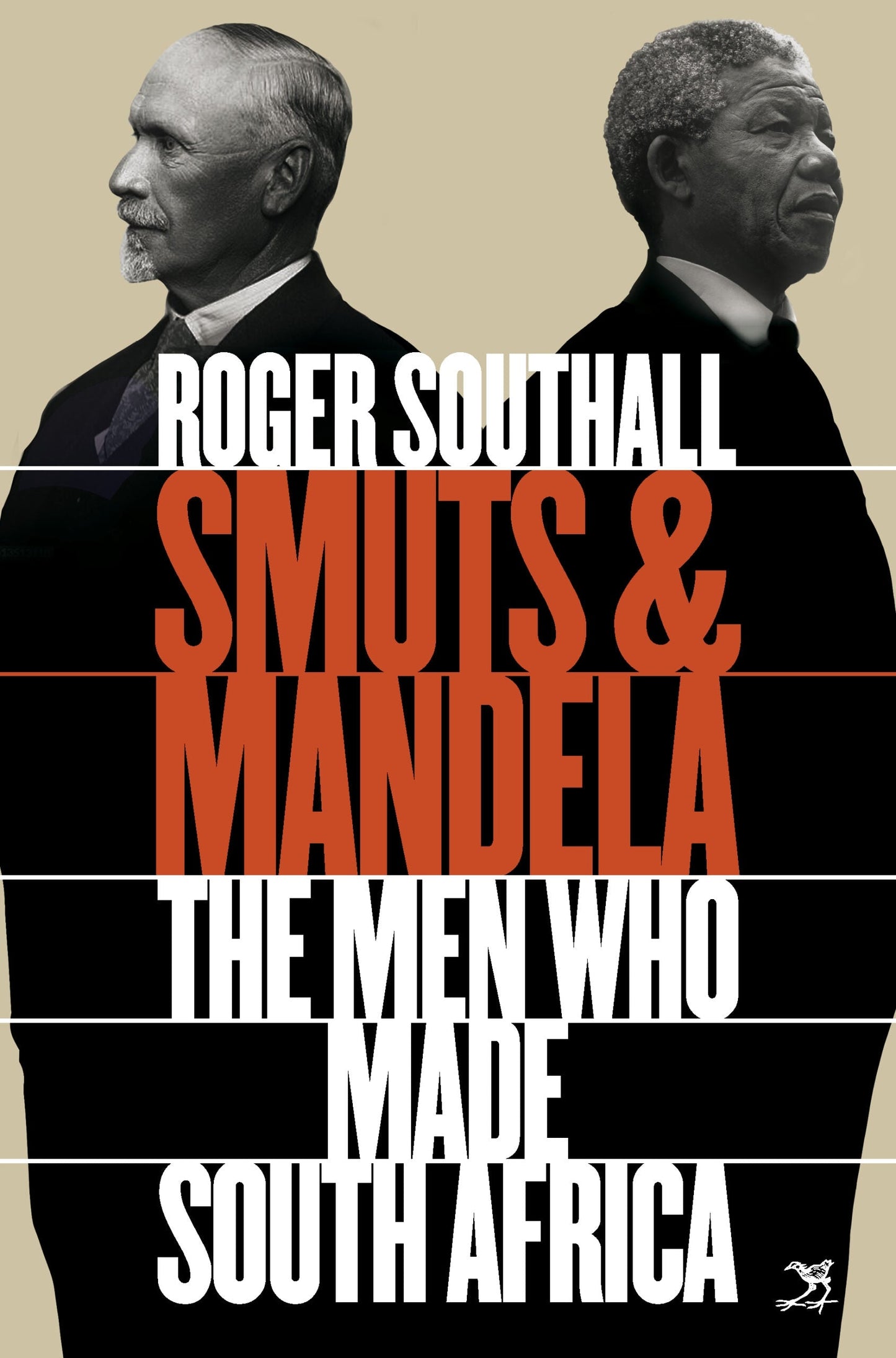 Smuts & Mandela: The Men Who Made South Africa