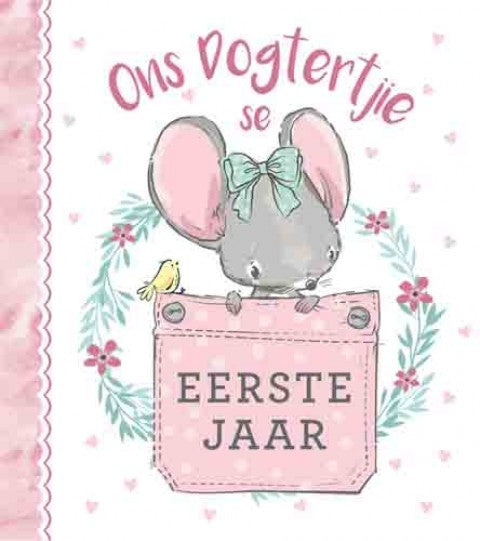 Ons dogtertjie se eerste jaar