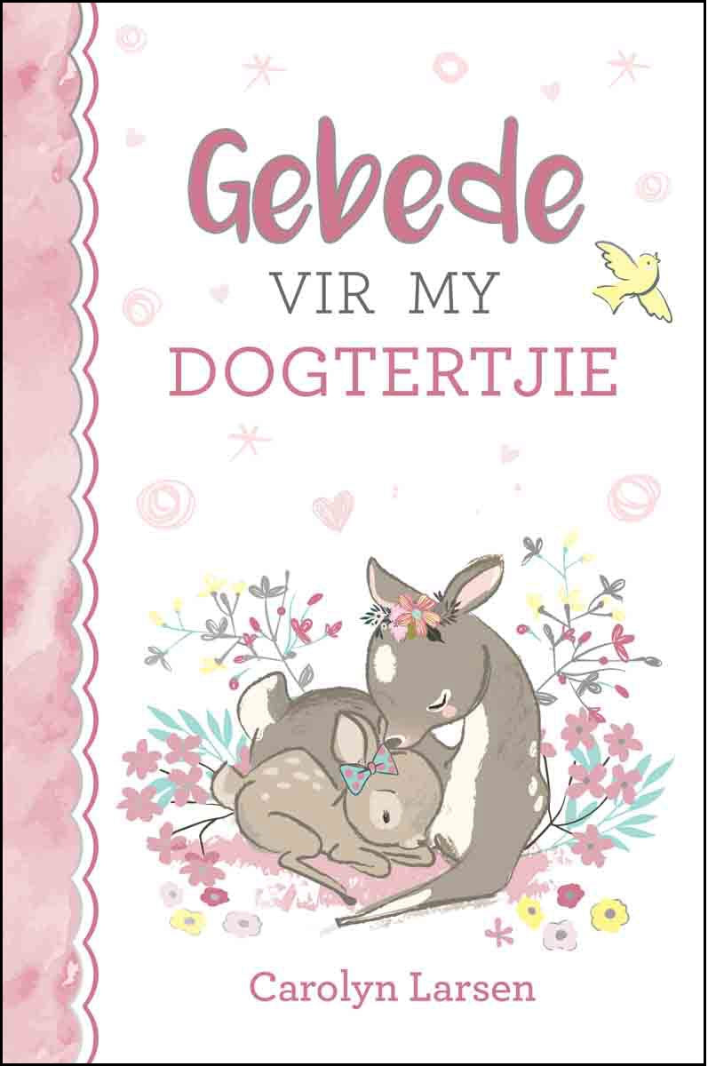 Gebede Vir My Dogtertjie