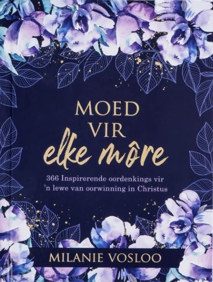 Moed Vir Elke Môre