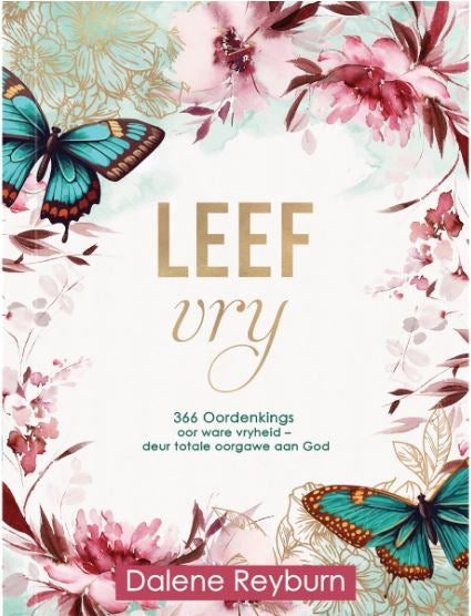 Leef Vry: 366 Oordenkings