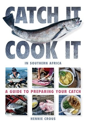 Catch it Cook it In Southern Africa