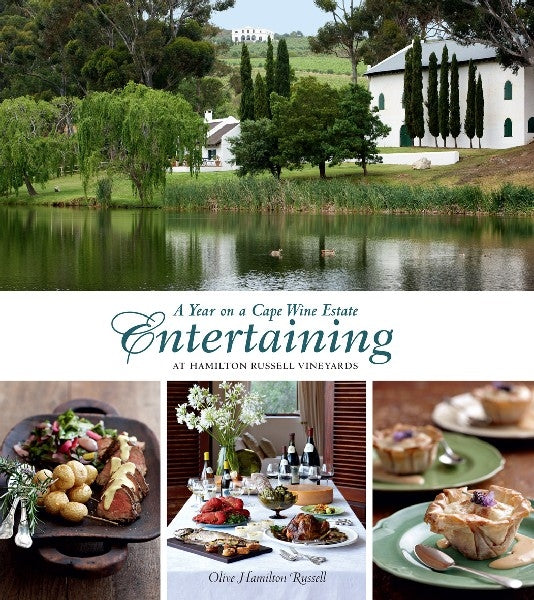 Entertaining at Hamilton Russel Vineyards: A year on a Cape Wine Estate
