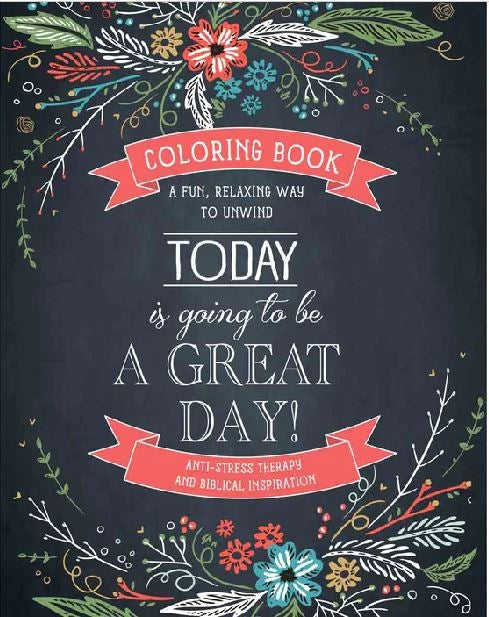 Today Is Going To Be A Great Day Coloring Book