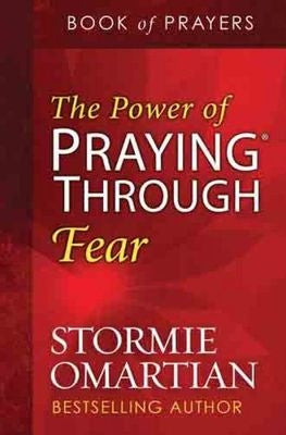 The Power Of Praying Through Fear