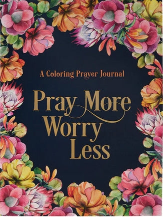 Pray More Worry Less